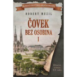 Čovek bez osobina I dio - Robert Muzil