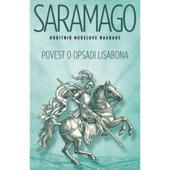 Povest o opsadi Lisabona - Žoze Saramago