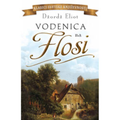 Vodenica na Flosi - Džordž Eliot