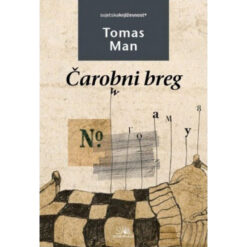 Čarobni breg II dio - Tomas Man