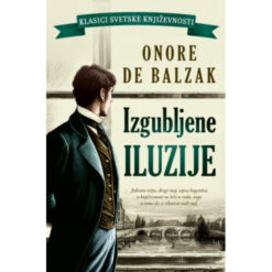  Izgubljene iluzije - Onore de Balzak