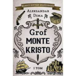 Grof Monte Kristo I dio - Aleksandar Dima