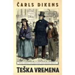 Teška vremena - Čarls Dikens