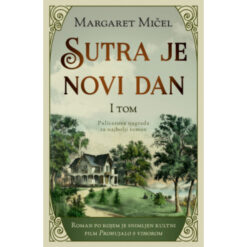 Sutra je novi dan I - Margaret Mičel