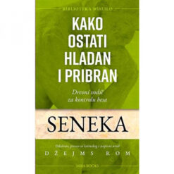 Kako ostati hladan i pribran - Seneka