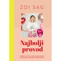 Najbolji provod - Zoi Sag