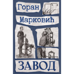 Zavod - Goran Marković