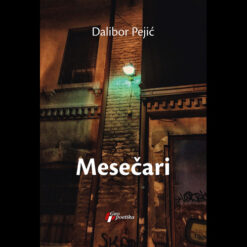 Mesečari - Dalibor Pejić