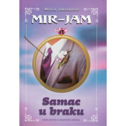 Samac u braku - Mir Jam