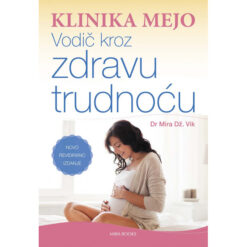 Vodič kroz zdravu trudnoću – Dr Mira Dž. Vik