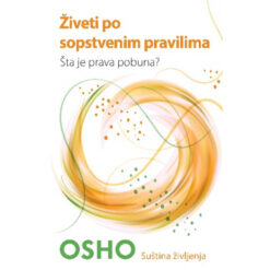 Živeti po sopstvenim pravilima – Osho