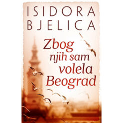 Sarajka u Beogradu - Isidora Bjelica