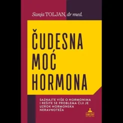 Čudesna moć hormona – Sanja Toljan