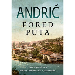 Pored puta (romani) - Ivo Andrić