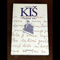 Psalam 44 - Danilo Kiš
