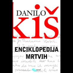 Enciklopedija mrtvih - Danilo Kiš