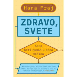 Zdravo, svete – Hana Fraj