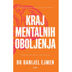 Kraj mentalnih oboljenja – Dr Danijel Ejmen