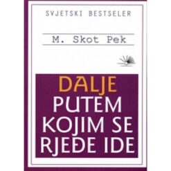 Dalje putem kojim se rjeđe ide – M. Skot Pek
