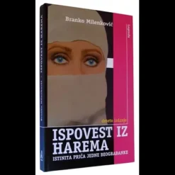 Ispovest iz harema - Branko Milenković