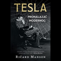 Tesla, pronalazač modernog – Ričard Manson