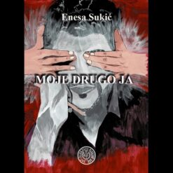 Moje drugo ja - Enesa Sukić