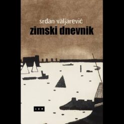 Zimski dnevnik - Srđan Valjarević