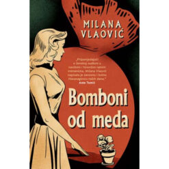 Bomboni od meda - Milana Vlaović