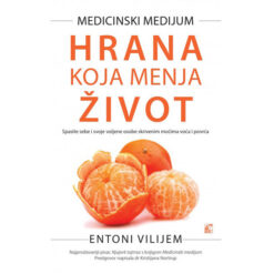 Hrana koja menja život - Entoni Vilijam