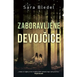Zaboravljene devojčice – Sara Bledel