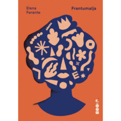 Frantumalja – Elena Ferante
