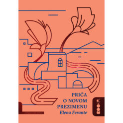 Priča o novom prezimenu – Elena Ferante