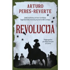 Revolucija – Arturo Peres Reverte