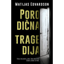 Porodična tragedija – Matijas Edvardson