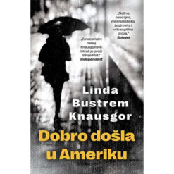Dobro došla u Ameriku – Linda Bustrem Knausgor