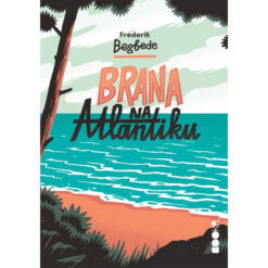 Brana na Atlantiku – Frederik Begbede