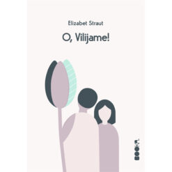 O, Vilijame! – Elizabet Straut