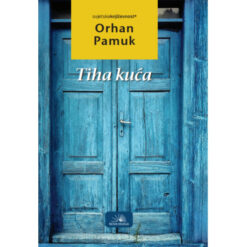 Tiha kuća - Orhan Pamuk