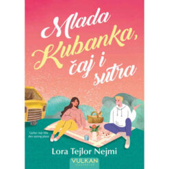 Mlada Kubanka, čaj i sutra – Lora Tejlor Nemi