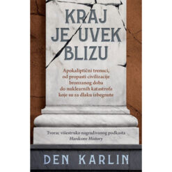 Kraj je uvek blizu – Den Karlin