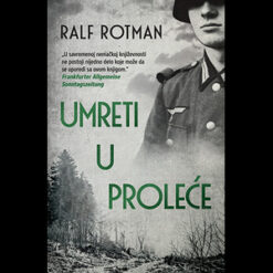 Umreti u proleće – Ralf Rotman