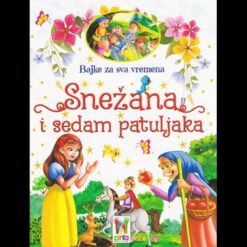 Snežana i sedam patuljaka, bajke za sva vremena