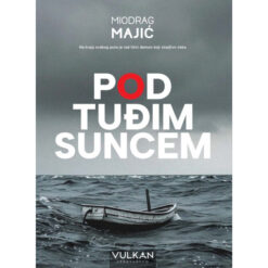 Pod tuđim suncem - Miodrag Majić