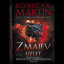 Zmajev uzlet, ilustrovana istorija dinastije Targarjena -  Džordž R.R. Martin