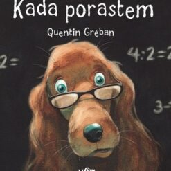 Kada porastem – Quentin Greban
