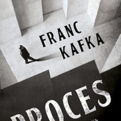 Proces - Franc Kafka