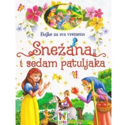 Snežana i sedam patuljaka, bajke za sva vremena