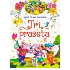 Tri praseta, bajke za sva vremena