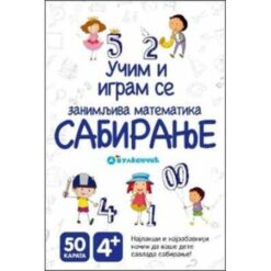 Učim se i igram - zanimljiva matematika: sabiranje