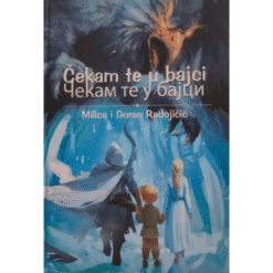 Čekam te u bajci - Milica i Goran Radojičić